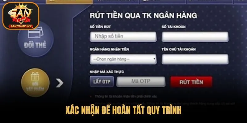 Xác nhận để hoàn tất quy trình 